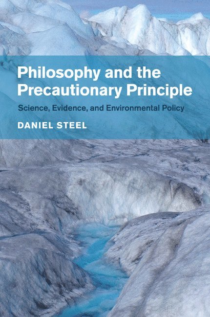 Philosophy and the Precautionary Principle 1