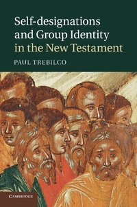 bokomslag Self-designations and Group Identity in the New Testament