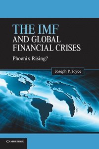 bokomslag The IMF and Global Financial Crises