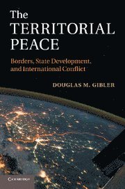 Douglas M. Gibler, Douglas M. (University of Alabama) Gibler - The Territorial Peace, Häftad