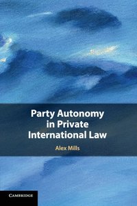 bokomslag Party Autonomy in Private International Law