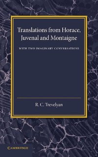 bokomslag Translations from Horace, Juvenal and Montaigne