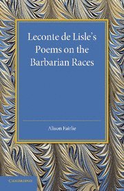Alison Fairlie - Leconte de Lisle's Poems on the Barbarian Races, Häftad