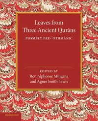 bokomslag Leaves from Three Ancient Qurans