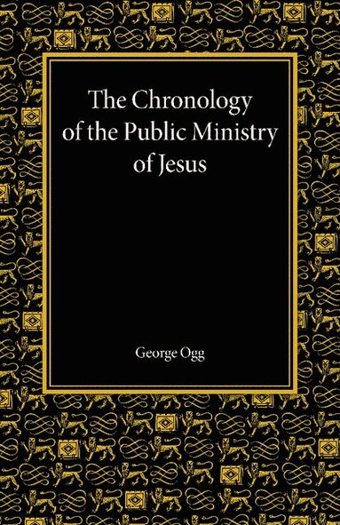 bokomslag The Chronology of the Public Ministry of Jesus