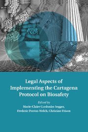 bokomslag Legal Aspects of Implementing the Cartagena Protocol on Biosafety