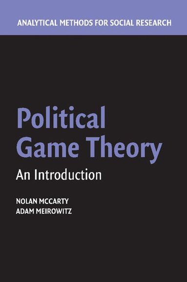 Nolan McCarty, Adam Meirowitz - Political Game Theory, Häftad
