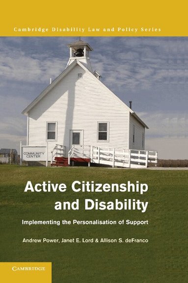 Andrew Power, Janet Lord, Allison DeFranco - Active Citizenship and Disability, Häftad