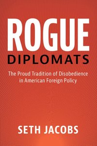 bokomslag Rogue Diplomats