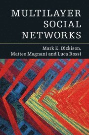 Mark E. Dickison, Matteo Magnani, Luca Rossi, Sweden) Magnani, Matteo (Uppsala Universitet, Mark E Dickison - Multilayer Social Networks, Häftad