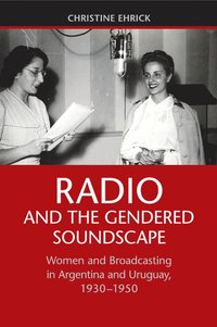 bokomslag Radio and the Gendered Soundscape