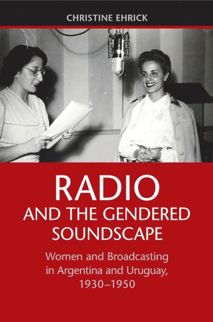 Radio and the Gendered Soundscape 1