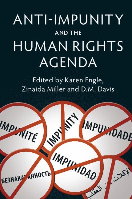 Anti-Impunity and the Human Rights Agenda 1