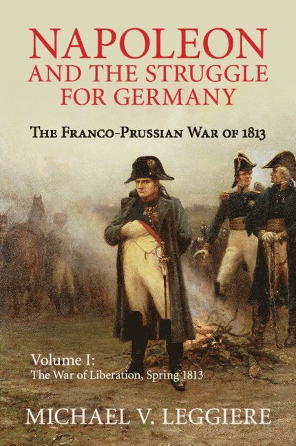 Napoleon and the Struggle for Germany 1