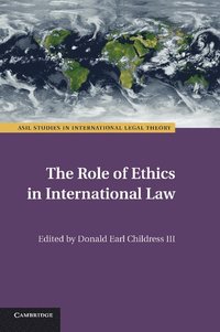 bokomslag The Role of Ethics in International Law