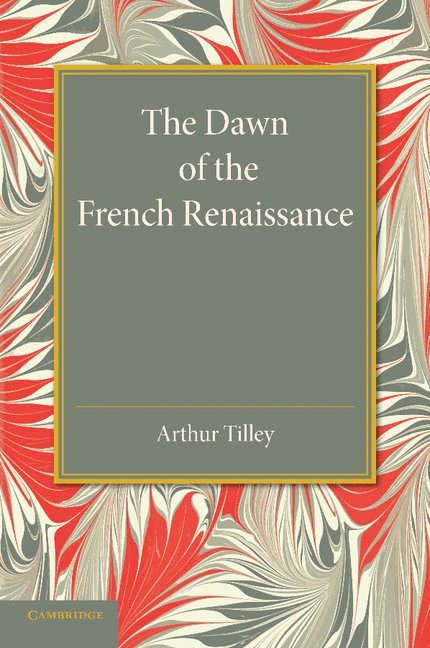 The Dawn of the French Renaissance 1