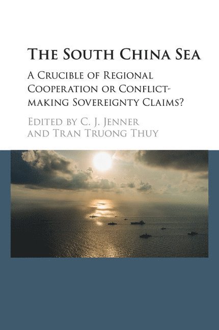 C. J. Jenner, Tran Truong Thuy, C. J. (King's College London) Jenner - The South China Sea, Häftad