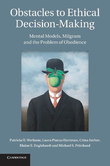Patricia H. Werhane, Laura Pincus Hartman, Crina Archer, Elaine E. Englehardt, Michael S. Pritchard - Obstacles to Ethical Decision-Making, Häftad