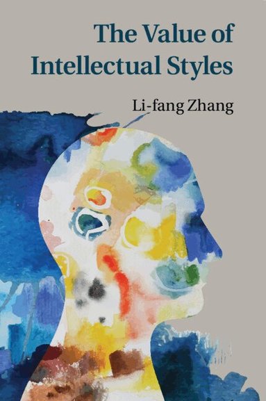 Li-fang Zhang - The Value of Intellectual Styles, Häftad
