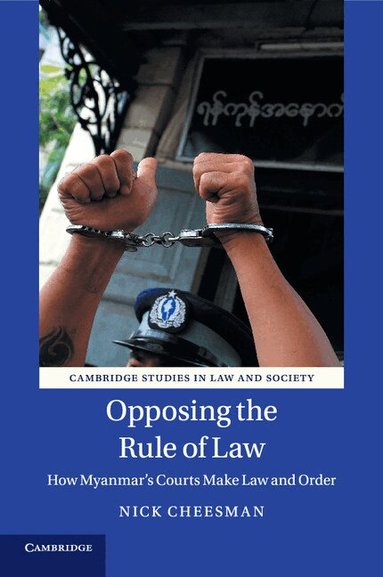 Nick Cheesman - Opposing the Rule of Law, Häftad