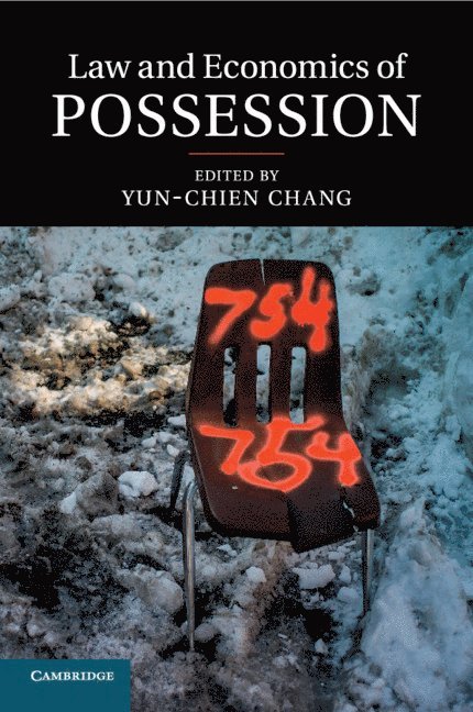 Yun-chien Chang, Taiwan) Chang, Yun-chien (Academia Sinica, Taipei, Yun-Chien Chang - Law and Economics of Possession, Häftad