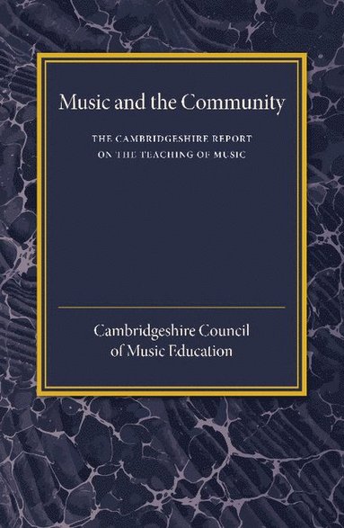 bokomslag The Cambridgeshire Report on the Teaching of Music