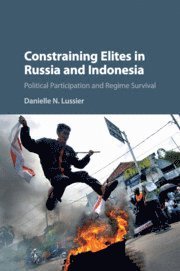 Constraining Elites in Russia and Indonesia 1