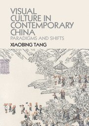 bokomslag Visual Culture in Contemporary China