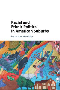 bokomslag Racial and Ethnic Politics in American Suburbs