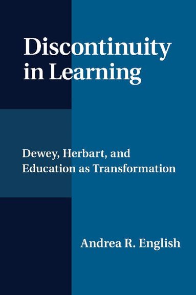 Andrea R. English - Discontinuity in Learning, Häftad