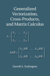 bokomslag Generalized Vectorization, Cross-Products, and Matrix Calculus