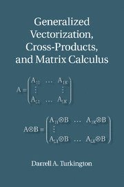 bokomslag Generalized Vectorization, Cross-Products, and Matrix Calculus