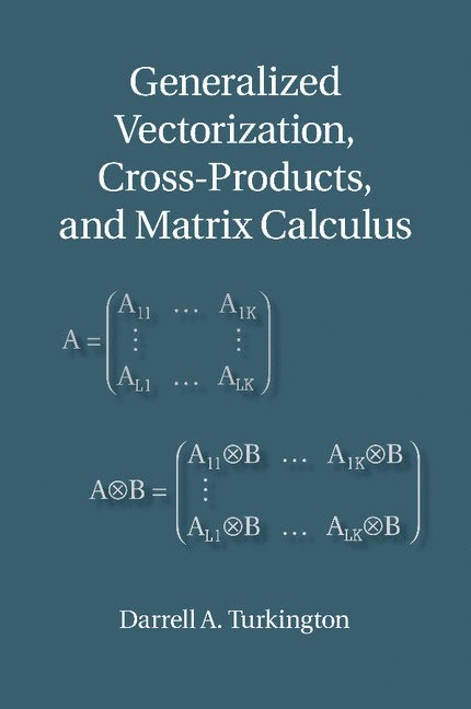 Generalized Vectorization, Cross-Products, and Matrix Calculus 1