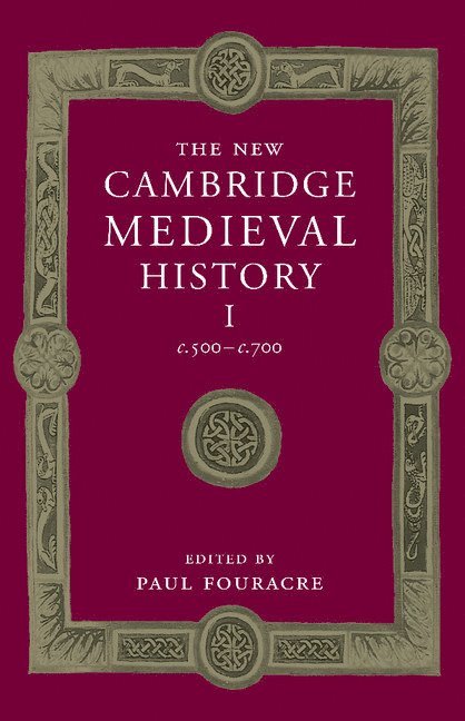 The New Cambridge Medieval History: Volume 1, c.500-c.700