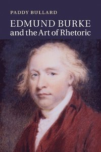 bokomslag Edmund Burke and the Art of Rhetoric