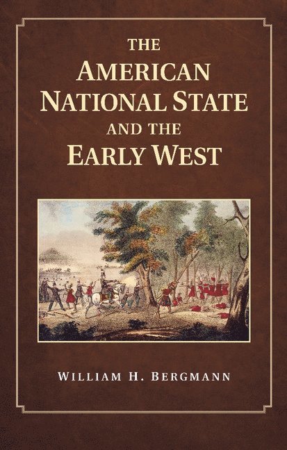 The American National State and the Early West 1