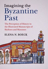 bokomslag Imagining the Byzantine Past