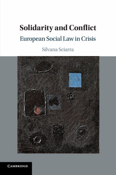 Silvana Sciarra - Solidarity and Conflict, Häftad