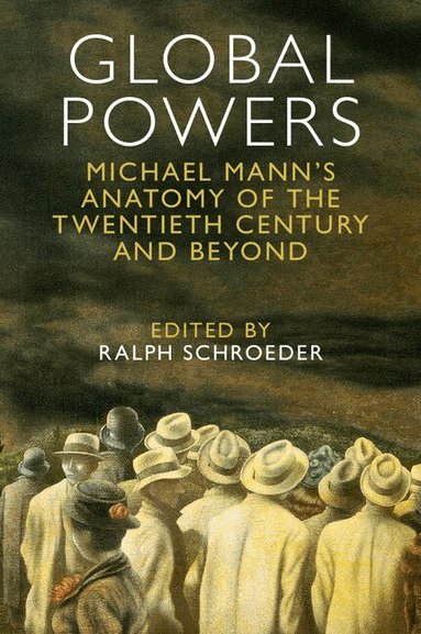 Ralph Schroeder - Global Powers, Häftad
