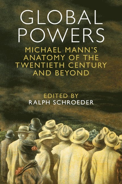 Ralph Schroeder, Ralph (University of Oxford) Schroeder - Global Powers, Häftad