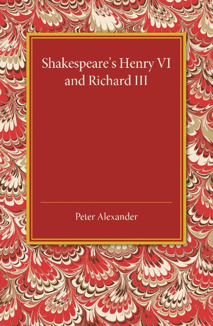 Shakespeare's Henry VI and Richard III 1