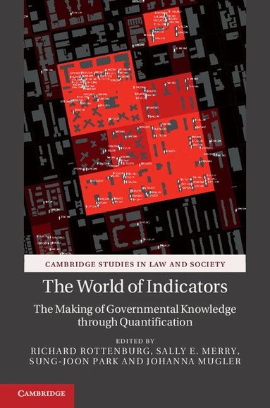 Richard Rottenburg, Sally E. Merry, Sung-Joon Park, Johanna Mugler - The World of Indicators, Häftad