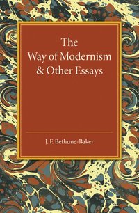 bokomslag The Way of Modernism and Other Essays