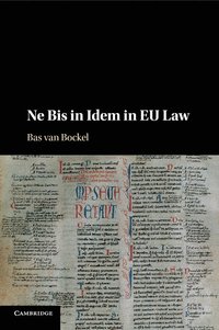 bokomslag Ne Bis in Idem in EU Law