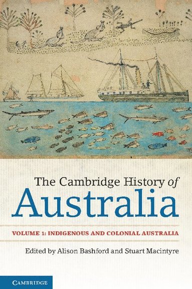 bokomslag Cambridge History of Australia: Volume 1, Indigenous and Colonial Australia