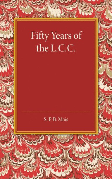 bokomslag Fifty Years of the L.C.C.