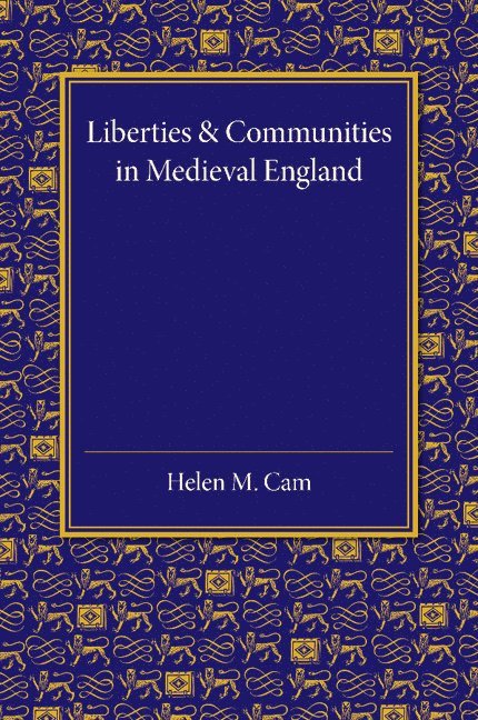 Liberties and Communities in Medieval England 1