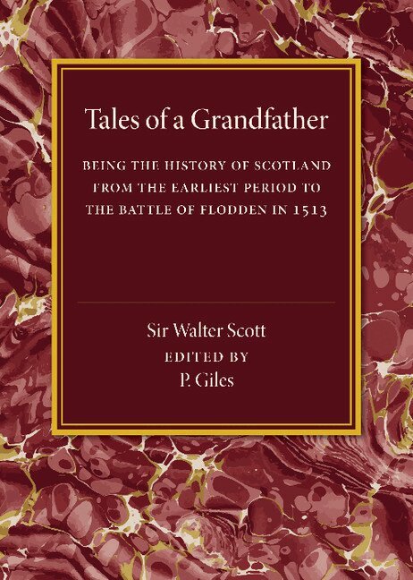 Walter Scott, P. Giles - Tales of a Grandfather, Häftad