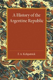 bokomslag History of the Argentine Republic