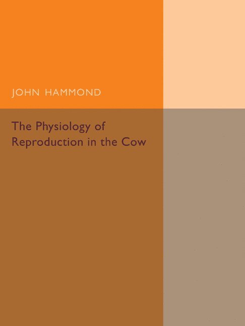 The Physiology of Reproduction in the Cow 1